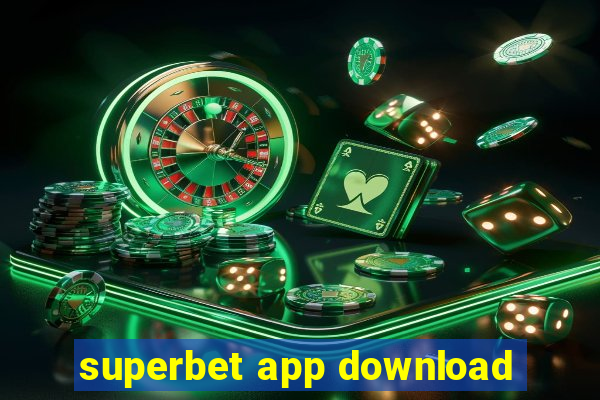 superbet app download